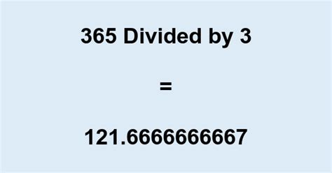 365 dived by 3